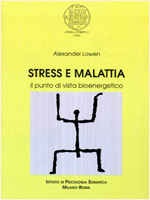 Copertina del libro Stress e malattia - il punto di vista bioenergetico